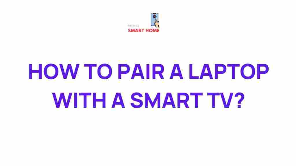 laptop-smart-tv-pairing-secrets