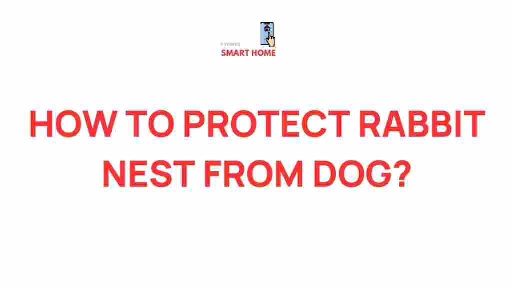 rabbit-nest-protection-dogs