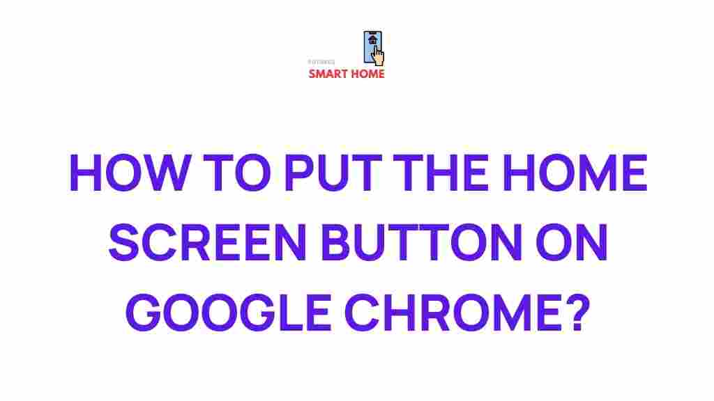 google-chrome-home-screen-button