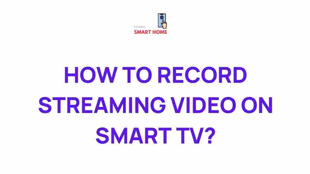 recording-streaming-video-smart-tv