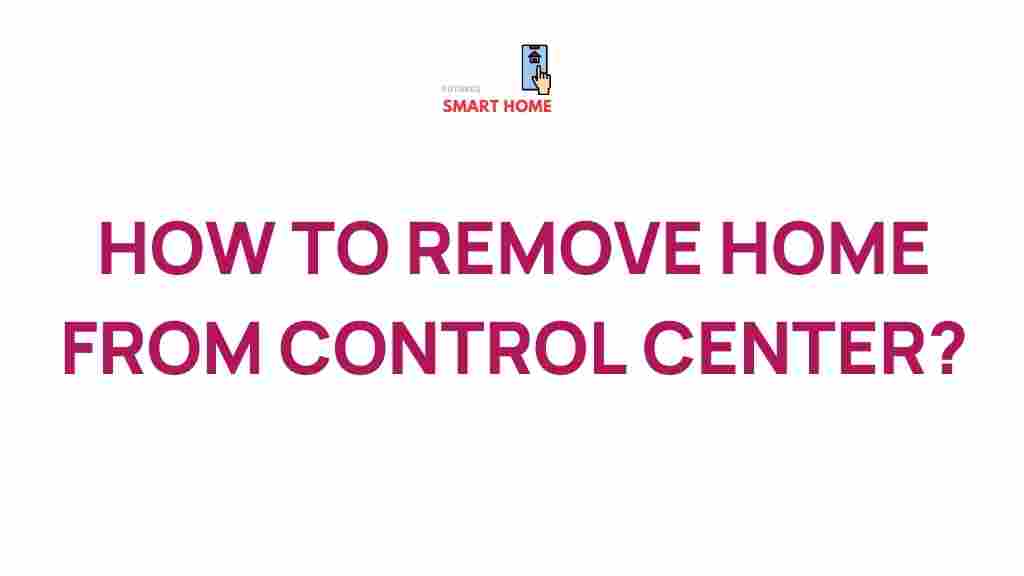 remove-home-control-center