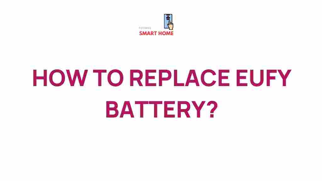 replacing-eufy-battery