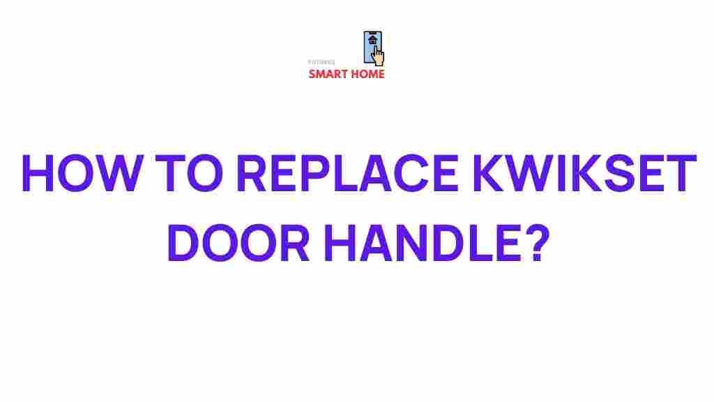 replacing-kwikset-door-handle
