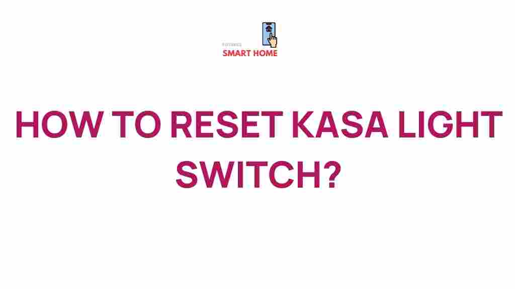 smart-home-resetting-kasa-light-switch