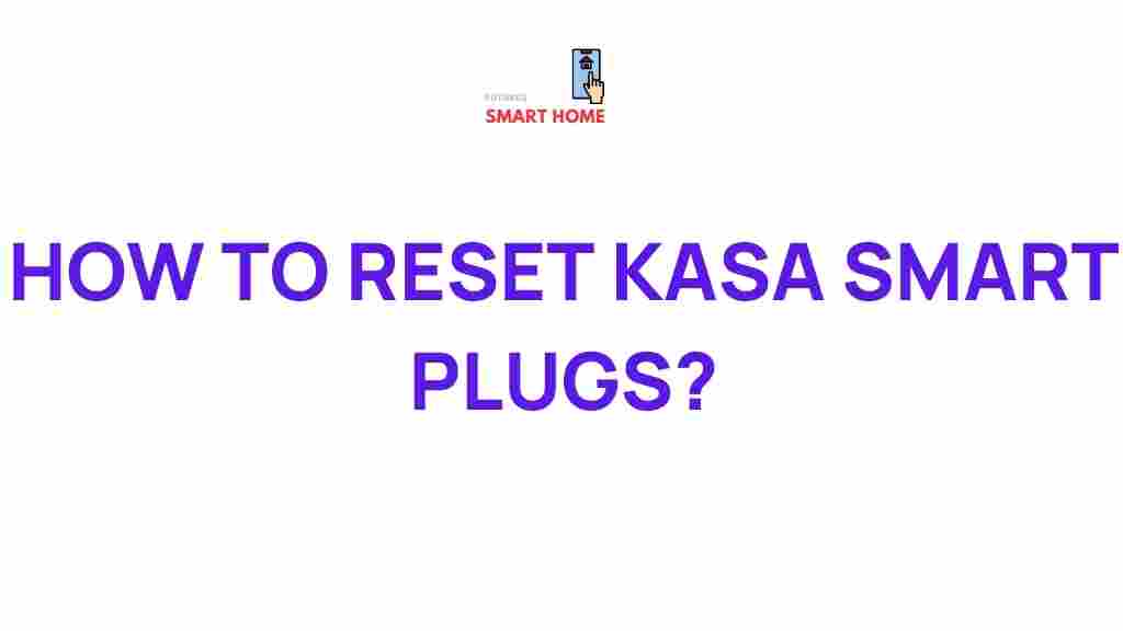 kasa-smart-plugs-reset-guide