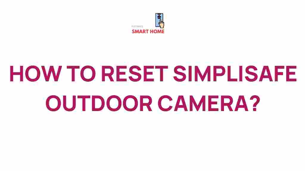 simplisafe-outdoor-camera-reset