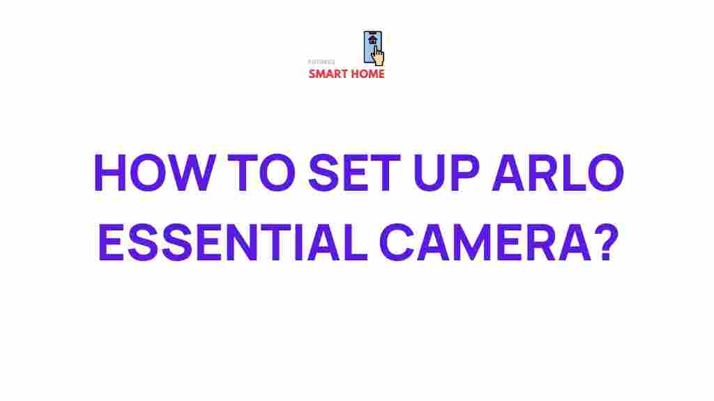 arlo-essential-camera-setup