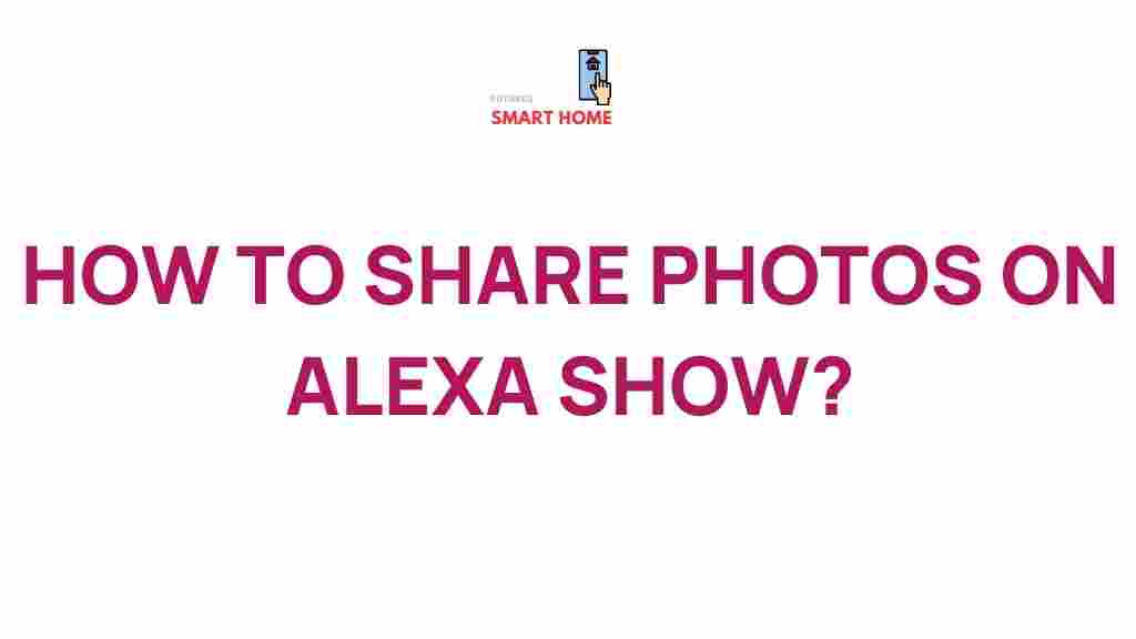 alexa-show-photo-sharing-tips