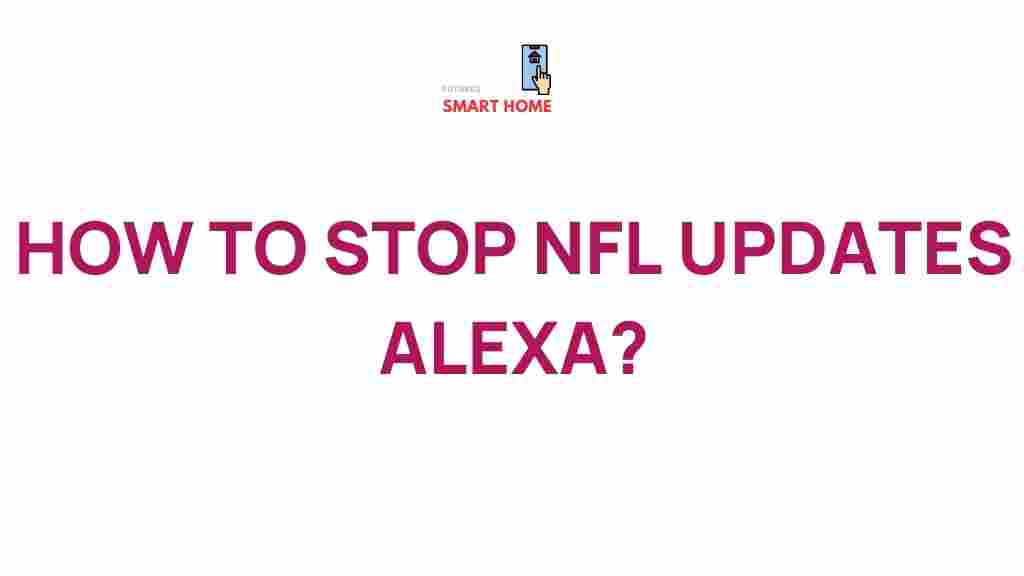 stop-nfl-updates-alexa