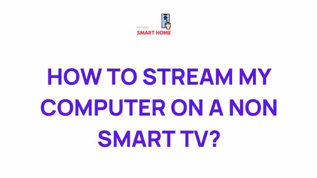 computer-streaming-non-smart-tv