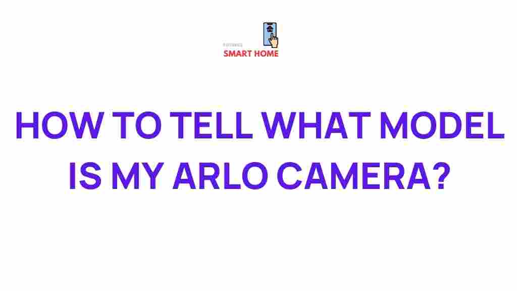 identify-arlo-camera-model