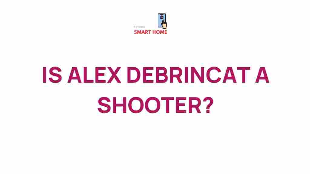 /alex-debrincat-shooter