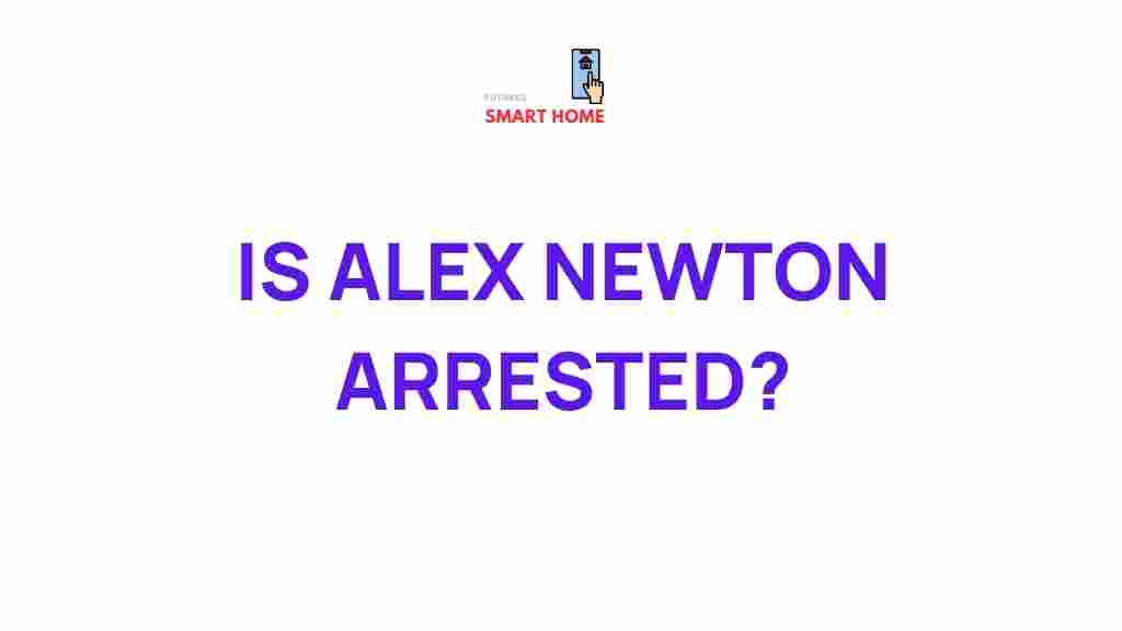 shocking-arrest-alex-newton