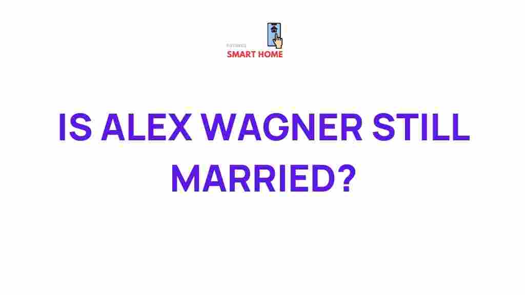 alex-wagner-marital-status