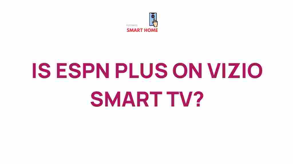 access-espn-plus-vizio-smart-tv