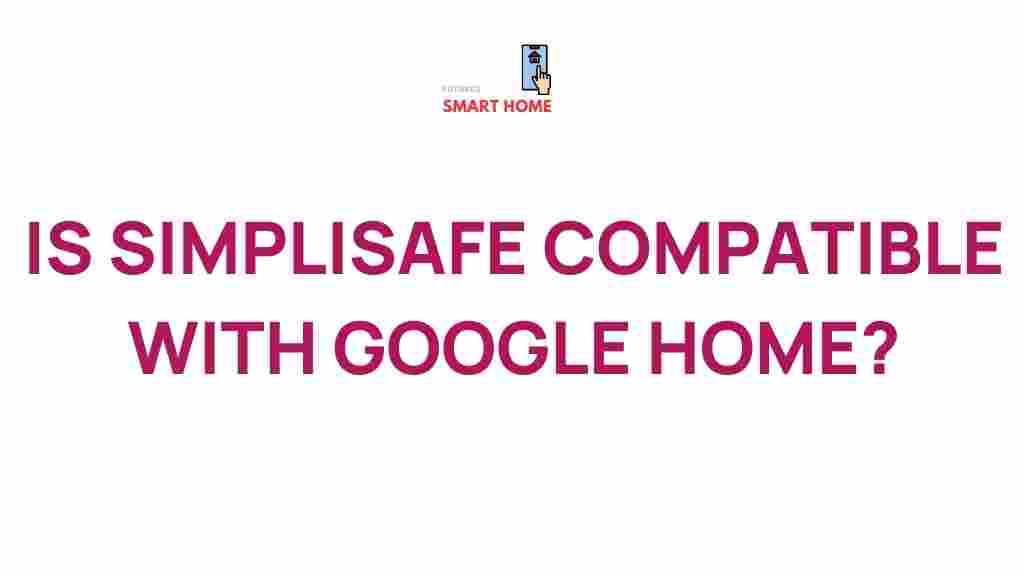 simplisafe-google-home-compatibility