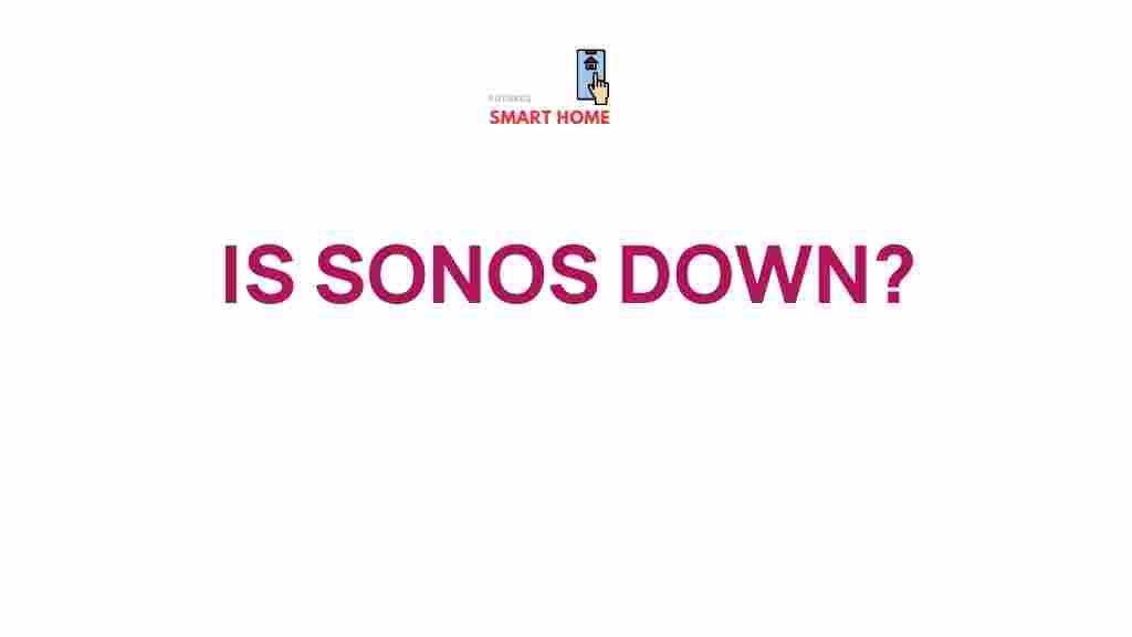 sonos-down-issues