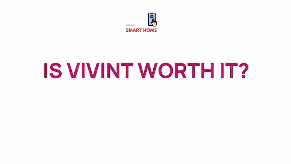 vivint-home-security-system-worth-it