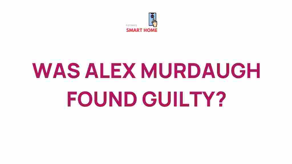 alex-murdaugh-guilty-verdict