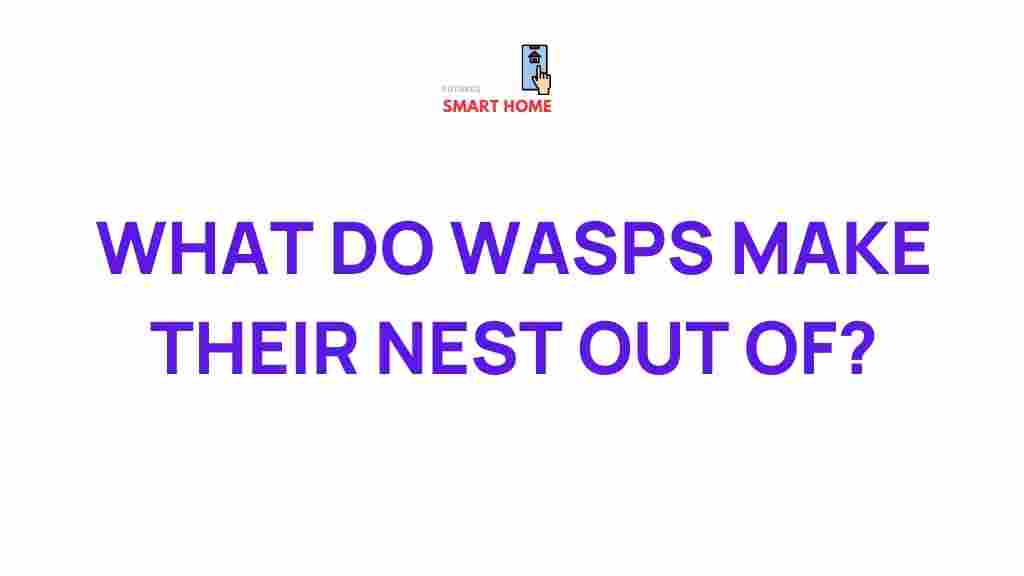 wasps-nest-materials