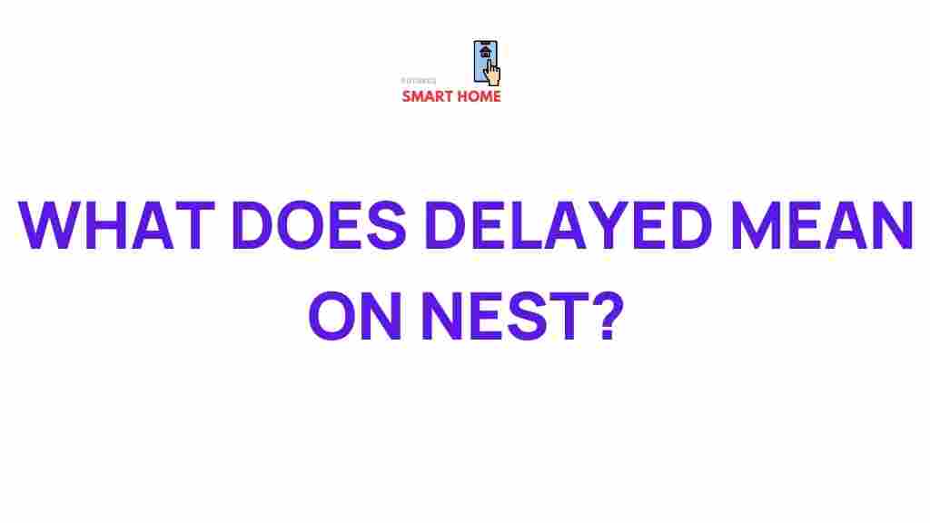 nest-delayed-meaning