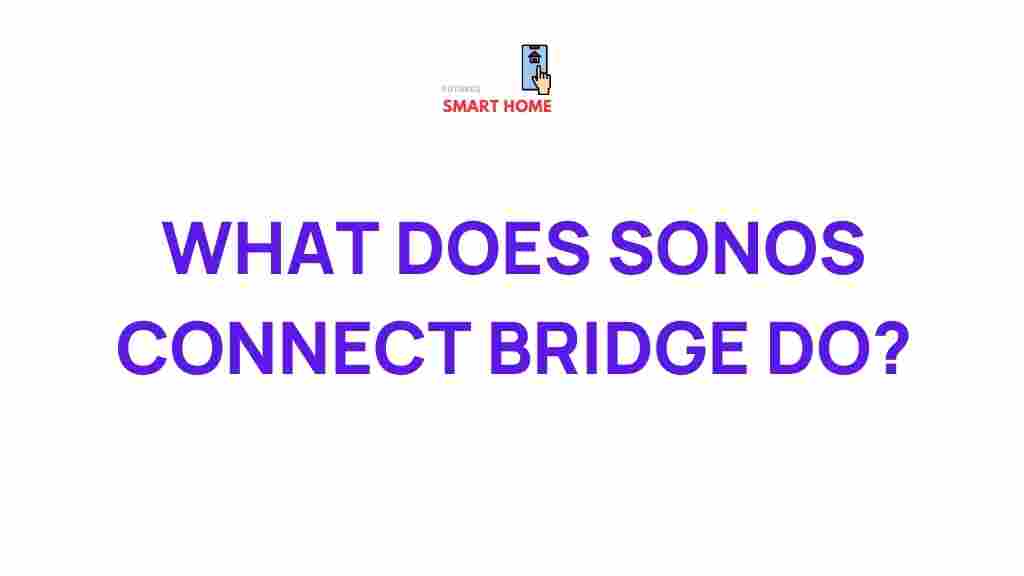 sonos-connect-bridge-guide