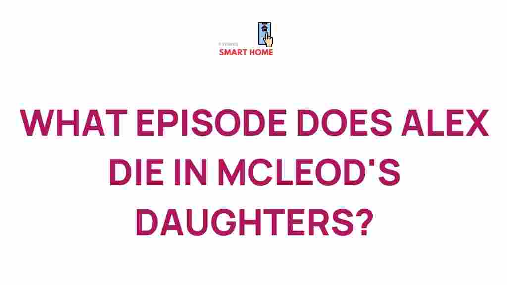 mcleods-daughters-alex-death