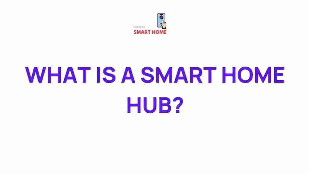 smart-home-hub-explained