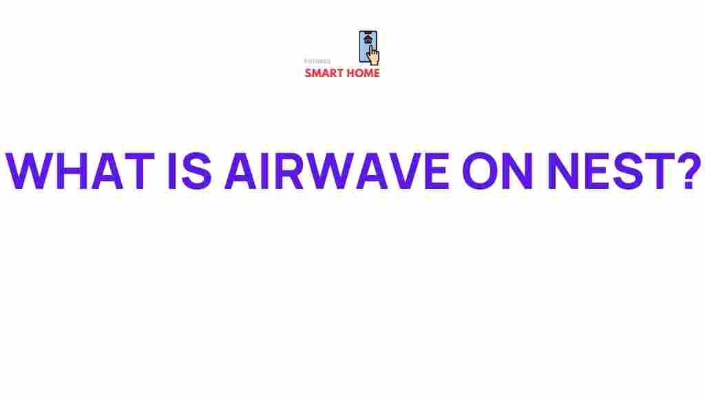 unraveling-mystery-airwave-nest