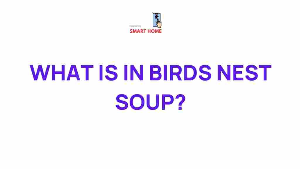 bird-nest-soup-secrets