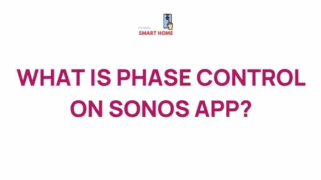 sonos-app-phase-control