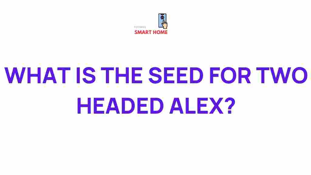 two-headed-alex-mystery