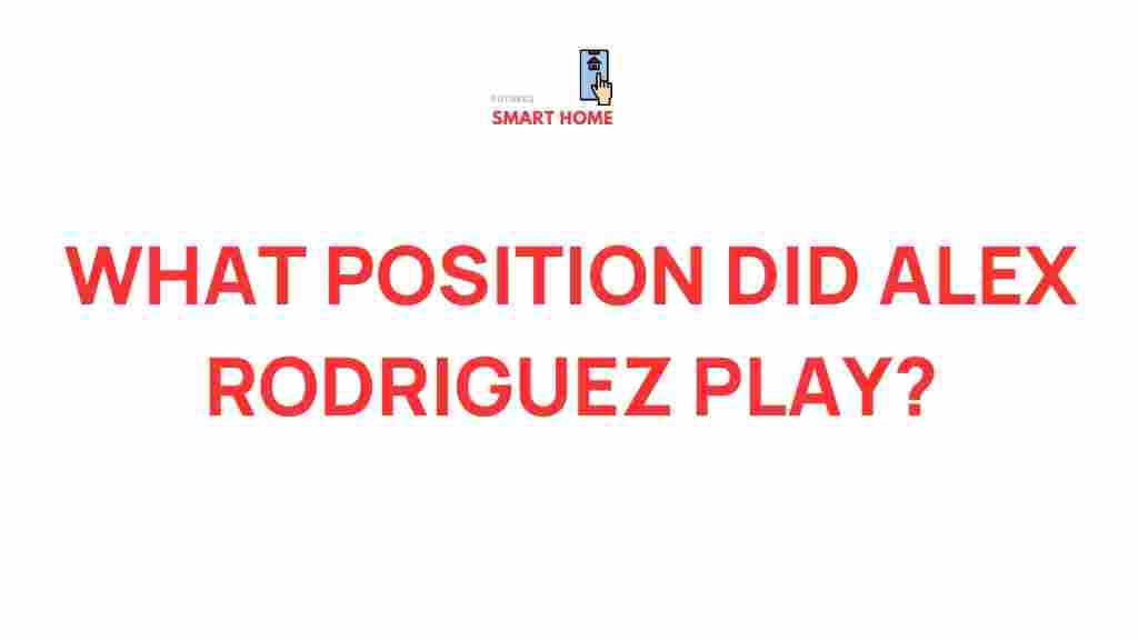 alex-rodriguez-playing-positions