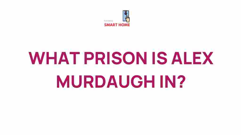 alex-murdaugh-in-prison