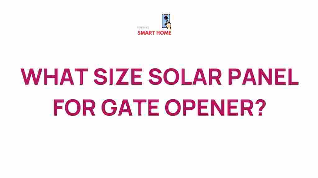 best-solar-panel-size-gate-opener