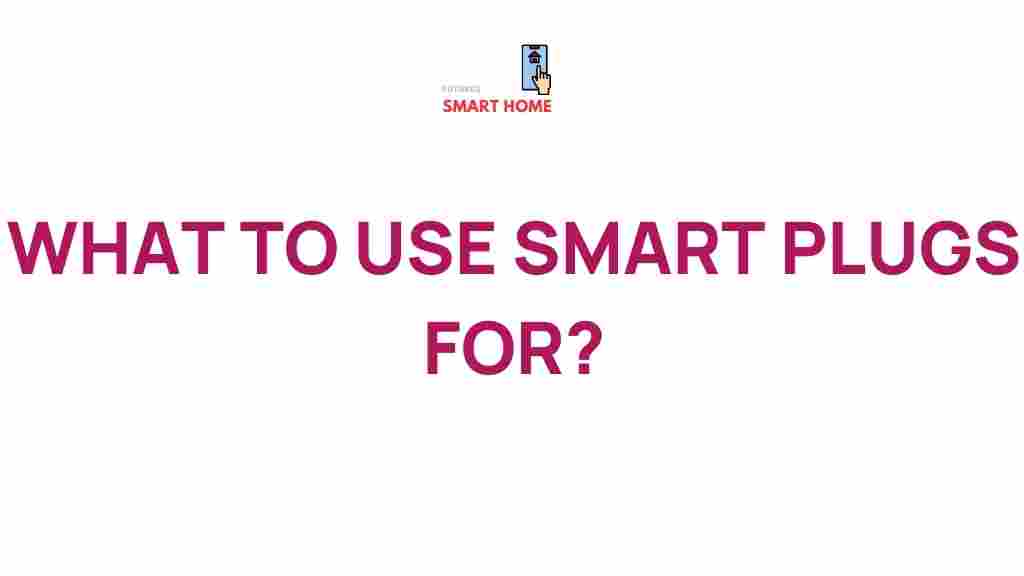 smart-plugs-creative-uses
