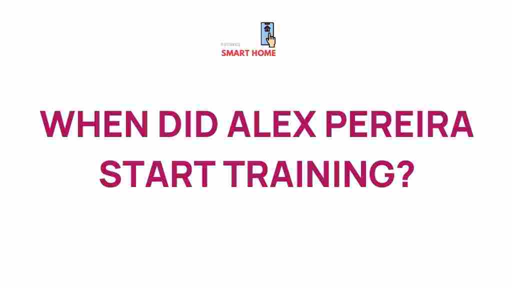 alex-pereira-training-journey