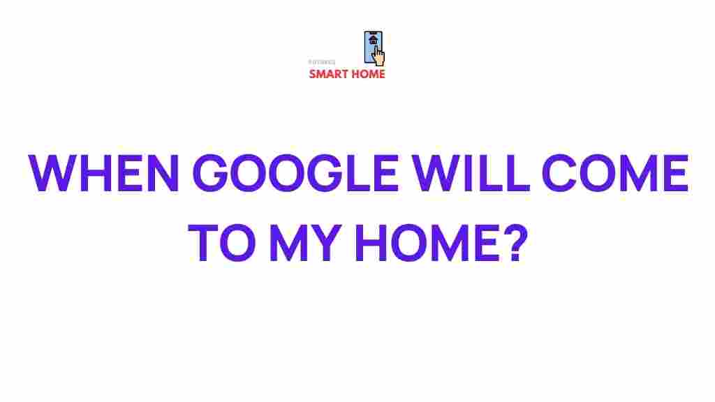 google-home-arrival