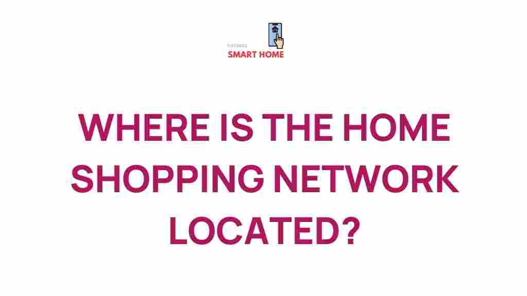 home-shopping-network-location