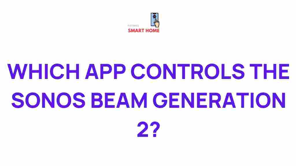 best-sonos-beam-generation-2-app