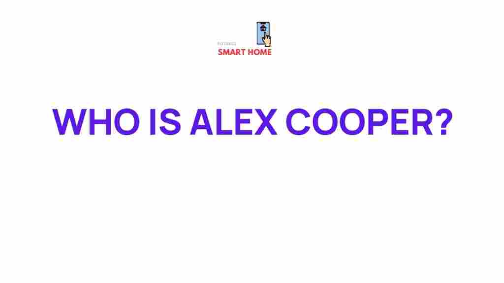 uncovering-alex-cooper