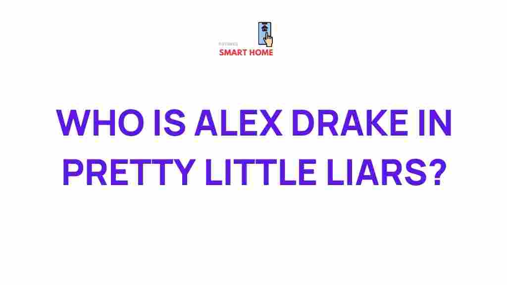 mystery-alex-drake-pretty-little-liars