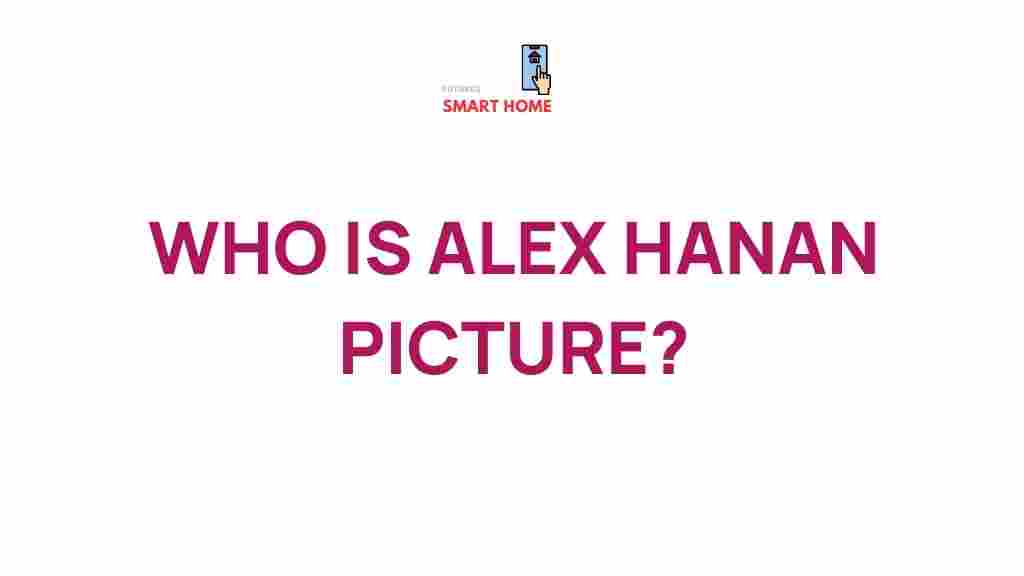 uncovering-alex-hanan-mystery