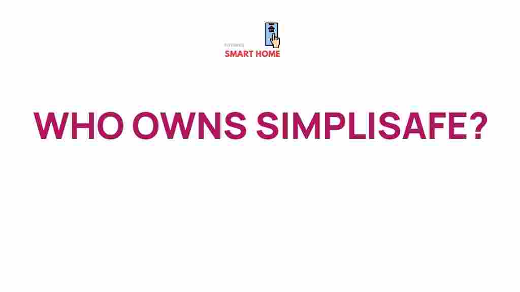 who-owns-simplisafe