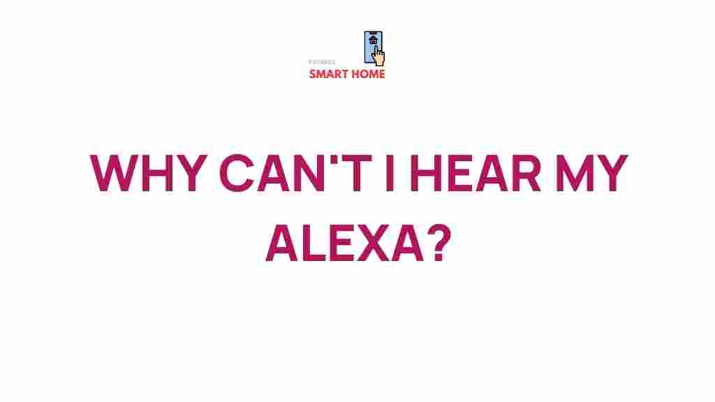 why-cant-i-hear-my-alexa