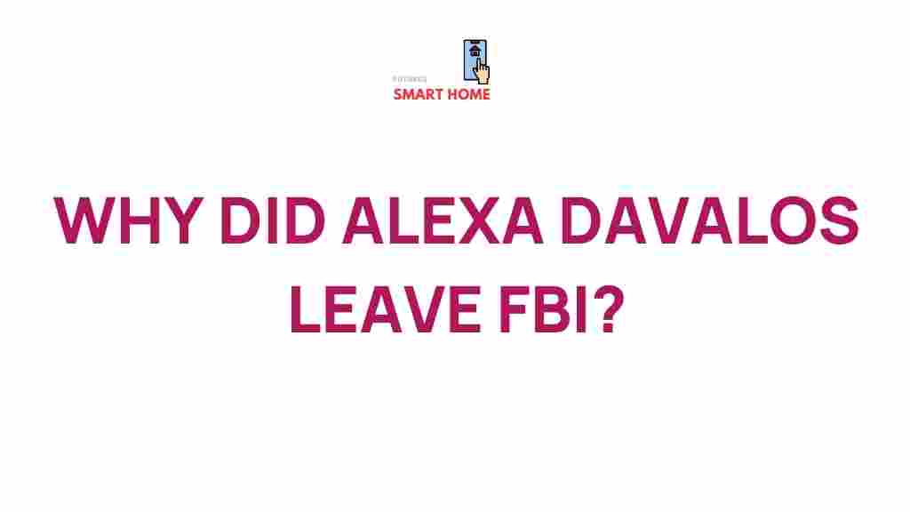 alexa-davalos-fbi-departure