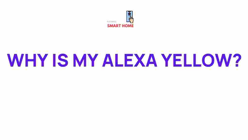 why-is-my-alexa-yellow
