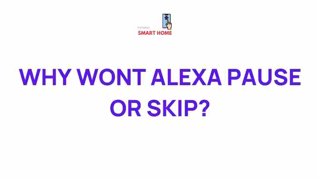 alexa-pause-skip-mystery