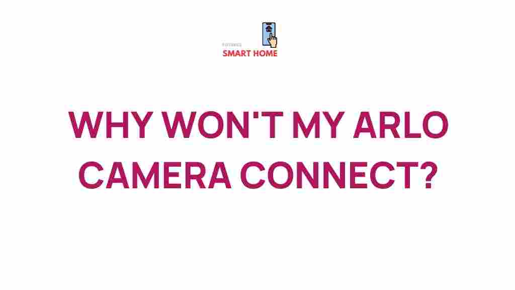 arlo-camera-connectivity-issues