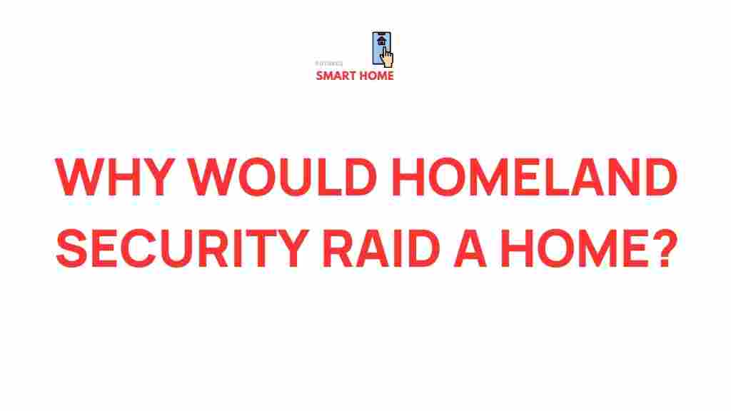 homeland-security-home-raids